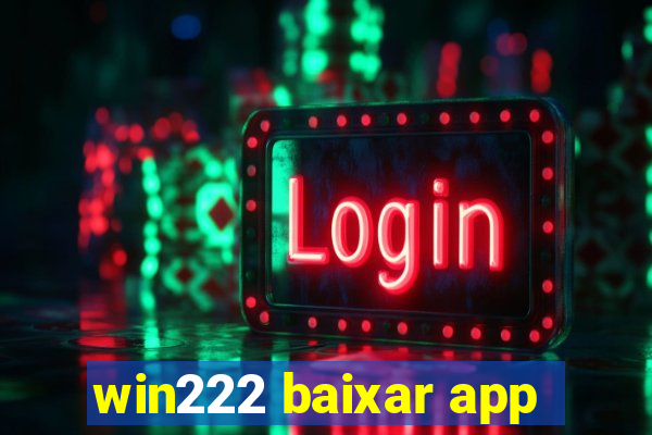 win222 baixar app